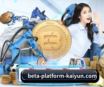 beta-platform-kaiyun.com APP